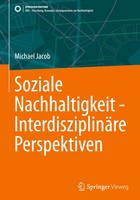 Michael Jacob | Soziale Nachhaltigkeit - InterdisziplinäRe Perspektiven | Buch