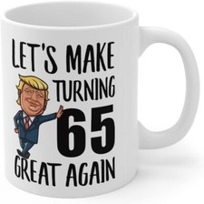 65th Birthday Gifts For Women Men Make Birthdays Great Again 65 Years Old Funny