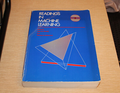 Machine Learning Ser.: Readings in Machine Learning by Jude W. Shavlik (1990, Tr