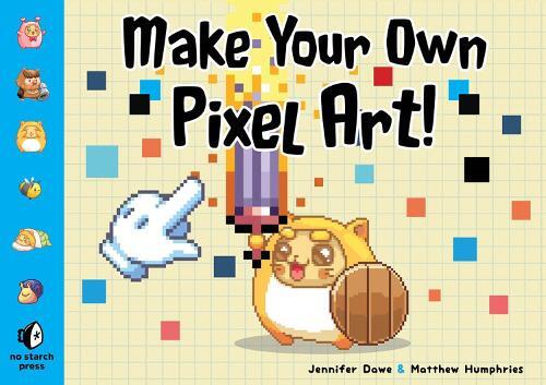 Thumbnail - Matthew Humphries Jennifer Dawe Make Your Own Pixel Art (taschenbuch)