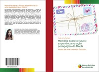 Paula Lima Pacheco | MemóRia Sobre O Futuro: ExperiêNcia Na AçãO PedagóGica...