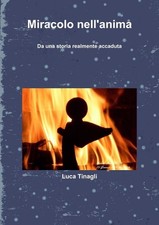 Miracolo Nell'anima by Luca Tinagli (Italian) Paperback Book