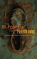 St. Francis Prayer Book | A Guide To Deepen Your Spiritual Life | Jon M Sweeney