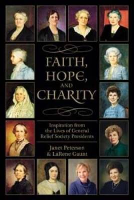FAITH, HOPE, AND CHARITY - Inspiration from the Lives of General Re - ACCEPTABLE