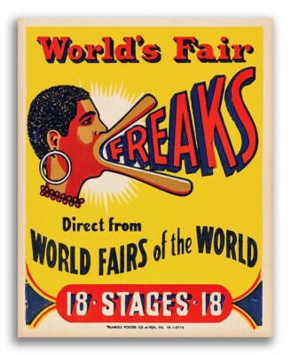 1940s World's Fair ''Freaks'' Advertisement Vintage Style Poster - 24x30