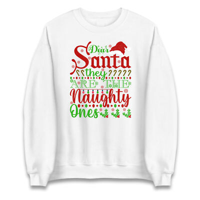 Dear Santa They are the Naughty Ones Weihnachtssweatshirt, Offensive Christmas