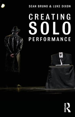 Sean Bruno (u. a.) | Creating Solo Performance | Taschenbuch | Englisch (2014)