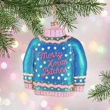 MERRY XMAS BITCHES ORNAMENT 4.5" Glass Funny Blue Ugly Sweater Christmas Tree