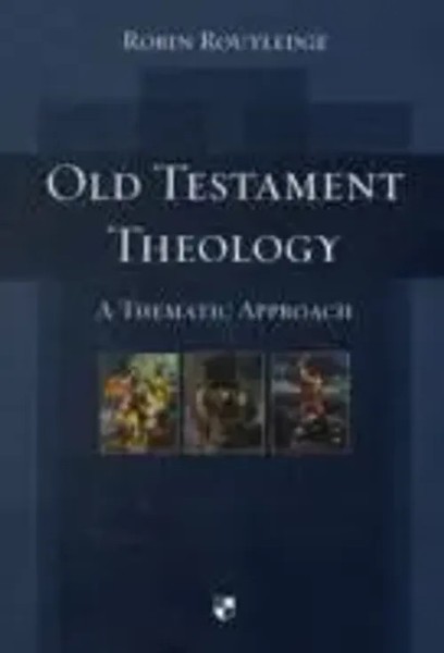 Old Testament Theology – A Thematic Approach | Robin Routledge | Englisch | Buch-image