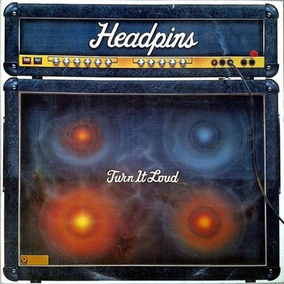 LP HEADPINS - TURN IT LOUD * WARNER / ATCO 1982 GERMANY * EX CHILLIWACK * TOP