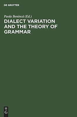 Dialect Variation and the Theory of Grammar: Proceedings of the GLOW Workshop i