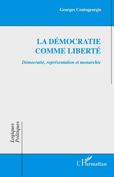 Georges Contogeorgis | La DéMocratie Comme Liberté | Taschenbuch | FranzöSisch-image
