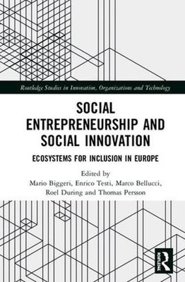 Social Entrepreneurship and Social Innovation: Ecosystems for Inclusion in Europ