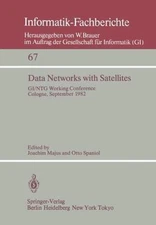 Data Networks With Satellites : Working Conference of the Joint Gi/Ntg Workin...