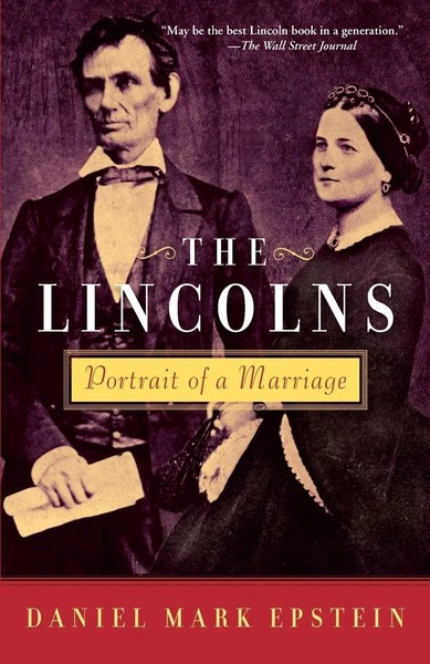 The Lincolns Portrait Of A Marriage Daniel Mark Epstein Taschenbuch Englisch-image