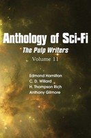 Edmond Hamilton (U. A.) | Anthology Of Sci-Fi V11, The Pulp Writers | Buch