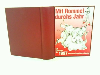 Mit Rommel durch´s Jahr - ein kalender für 1997 Manfred, Rommel: