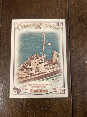 The Philadelphia Experiment 2013 Topps Allen & Ginter Curious Case  USS Eldridge