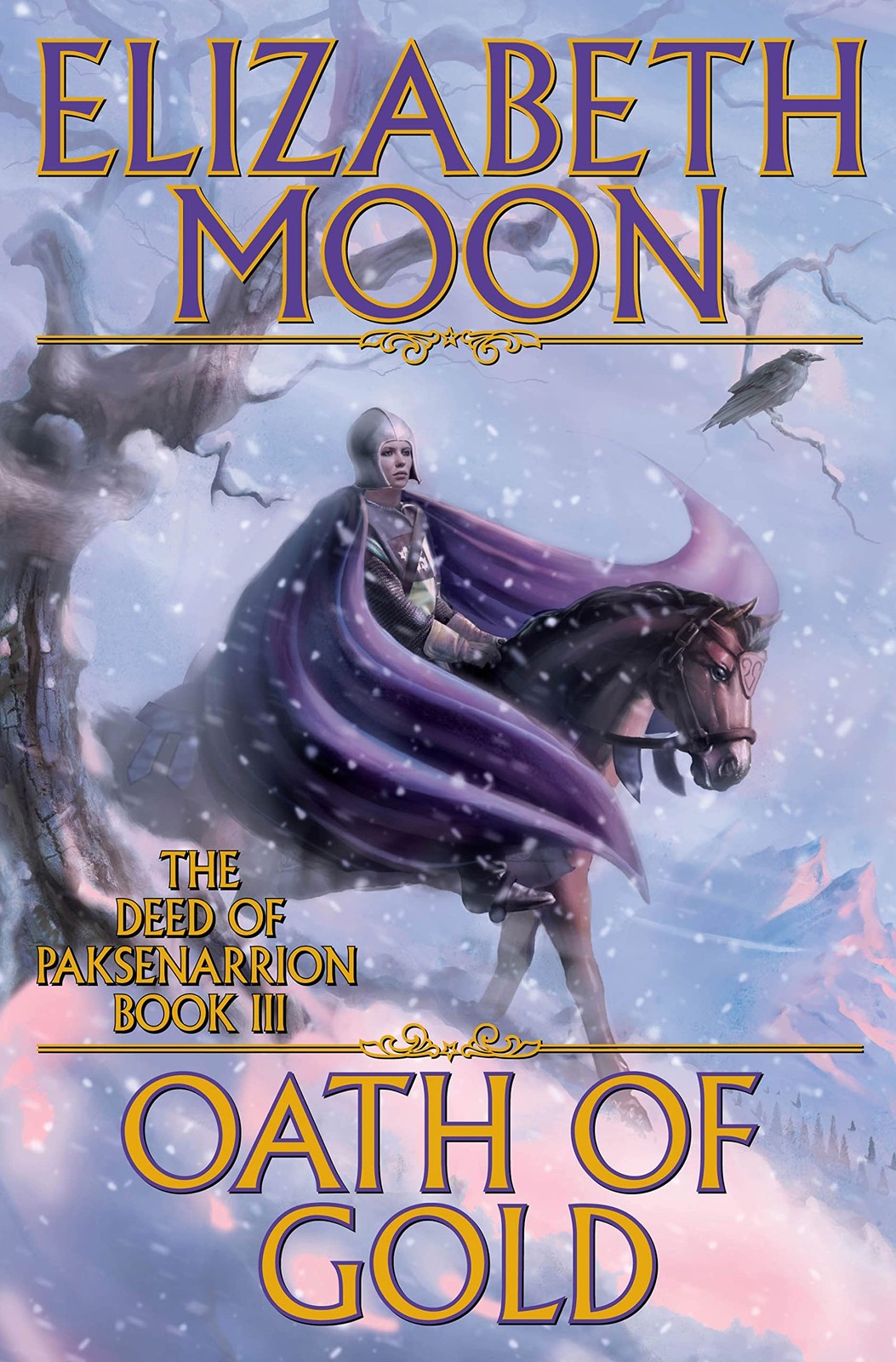 Oath of Gold (The Deed of Paksenarrion, Book 3)