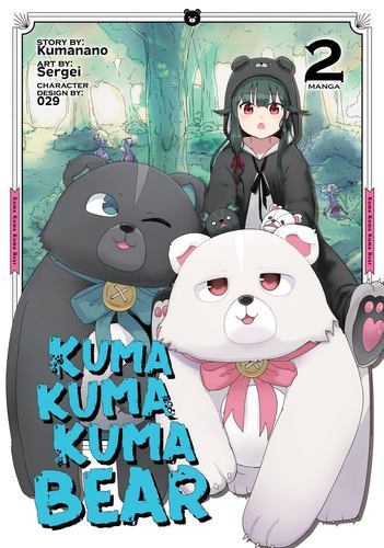 Kuma Kuma Kuma Bear (Manga) Vol. 2 by Kumanano [Paperback