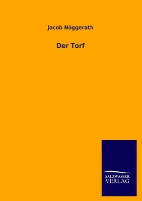 Der Torf Jacob Nöggerath Taschenbuch Paperback 40 S. Deutsch 2016 Outlook