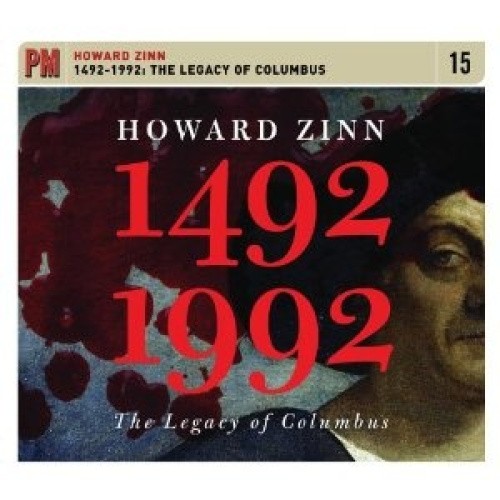 1492-1992: The Legacy of Columbus * by Howard Zinn [CD]