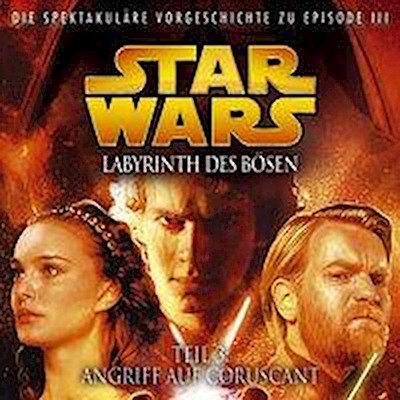 Labyrinth des Bösen 3 - Angriff auf Coruscant James Luceno