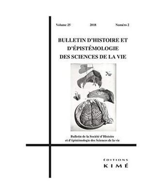 Bulletin d'histoire et d'épistémologie des sciences de la vie n°25/2: Histoir