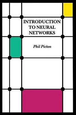 Introduction To Neural Networks, Picton, Phil