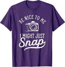 Photography I Might Just Snap Funny Camera Unisex T-Shirt