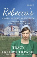 Tracy Fredrychowski | Rebecca's Amish Heart Restored | Taschenbuch | Englisch