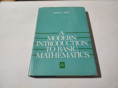 A MODERN INTRODUCTION TO BASIC MATHEMATICS 1963 HC BOOK BY MERVIN L. KEEDY