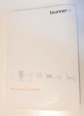Brunner Menschen und Möbel Katalog Broschüre 2010  Bauhaus Panton Eames Ära