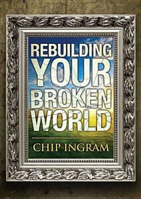 Rebuilding Your Broken World Study Guide - Paperback By Ingram, Chip - GOOD