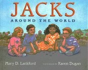 JACKS AROUND THE WORLD By Mary D. Lankford & Karen Dugan - Hardcover **Mint**