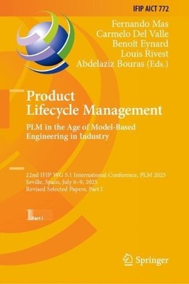 Product Lifecycle Management. PLM in the Age of Model-Based E... - 9783032096999