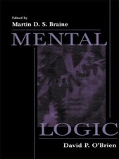 Mental Logic, Paperback by Braine, Martin D. ...