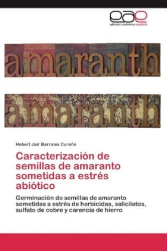 Thumbnail - Caracterización De Semillas De Amaranto Sometidas A Estrés Abiótico