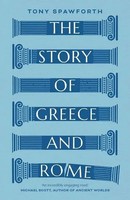 The Story Of Greece And Rome | Tony Spawforth | Englisch | Taschenbuch | 2020