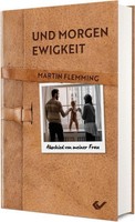 Und Morgen Ewigkeit Martin Flemming