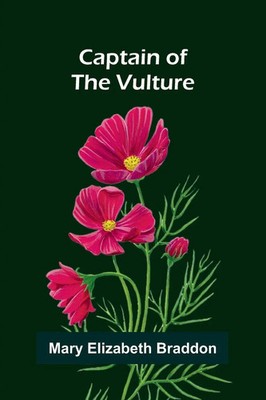Mary Elizabeth Braddon | Captain of the Vulture | Taschenbuch | Englisch (2026)