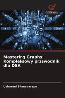 Usharani Bhimavarapu | Mastering Graphs: Kompleksowy Przewodnik Dla Dsa | Buch