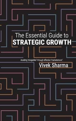 The Essential Guide to Strategic - Hardcover, by Sharma Vivek - Very Good