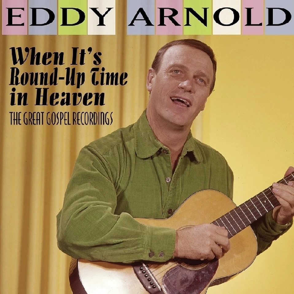 EDDY ARNOLD - WHEN IT'S ROUND UP TIME CD NEU - Bild 1 von 1