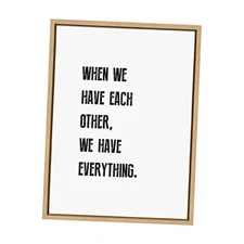 Kate and Laurel Sylvie When We Have Each Other - Lienzo decorativo para pared 