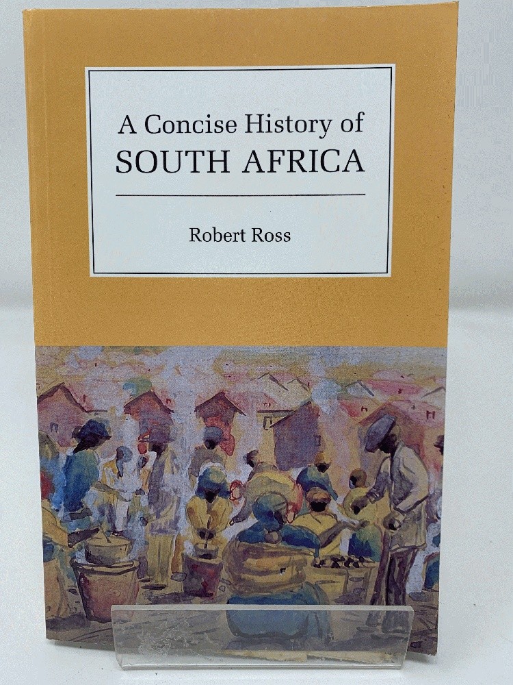 A Concise History of South Africa by Robert Ross PB
