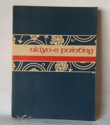 Japanese Ukiyo-e Painting, Freer Gallery 50th Anniversary Exhibition, 1973