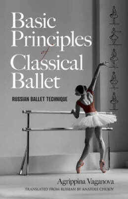 Basic Principles of Classical Ballet - Paperback - VERY GOOD