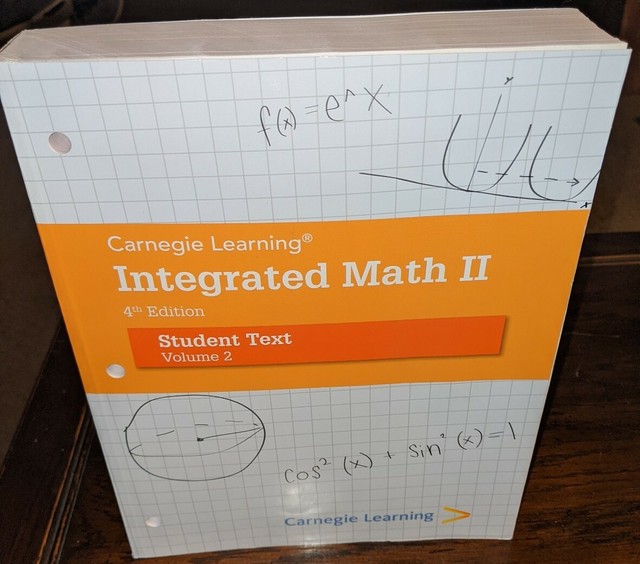 CARNEGIE LEARNING INTEGRATED MATH II 2 4TH EDITION STUDENT TEXT VOLUME 2 NEW EBay Carnegie learning integrated math ii 2 4th edition student text volume 2 new ebay