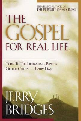 The Gospel for Real Life: Turn to the Liberating Power of the Cross...Eve - GOOD
